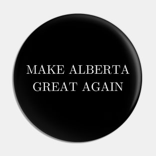 Make Alberta Great Again (version 2) Pin