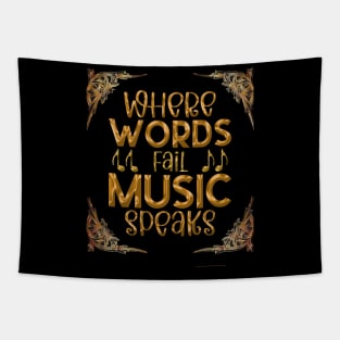 WHERE WORDS Fail Music Speaks Tapestry