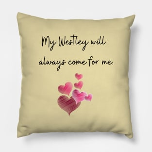 My Westley Pillow