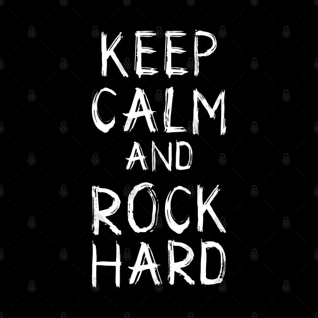 Keep Calm and Rock Hard by Skull Riffs & Zombie Threads