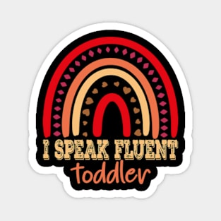 I Speak Fluent Toddler Magnet