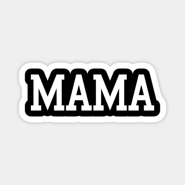 MAMA Magnet by aliceshepz