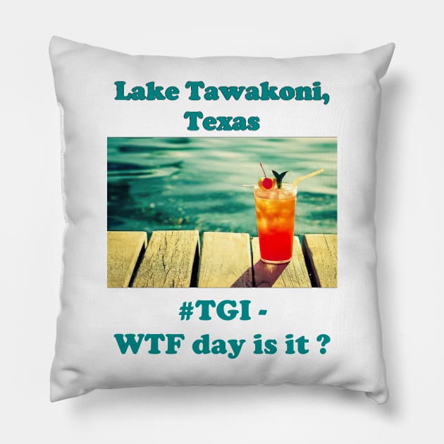 Lake Tawakoni (TGI) Pillow by Chilcottage