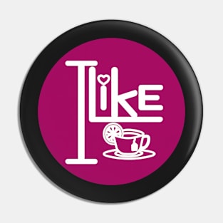 I like tea. Pin