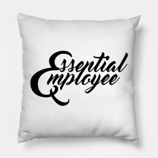 Essential Employee letter black Pillow