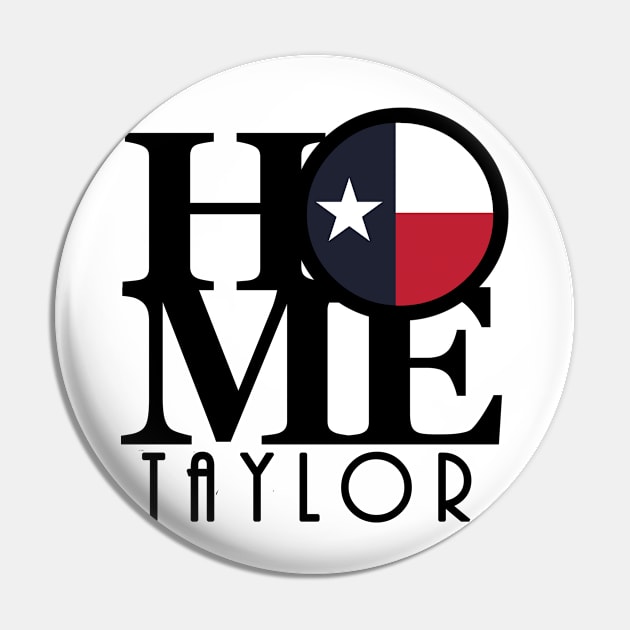 HOME Taylor Texas Pin by HometownTexas