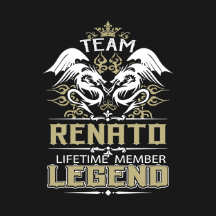Renato Name T Shirt -  Team Renato Lifetime Member Legend Name Gift Item Tee T-Shirt