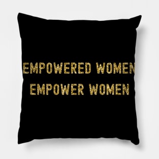 Empowered Women Empower Women, International Women's Day, Perfect gift for womens day, 8 march, 8 march international womans day, 8 march Pillow