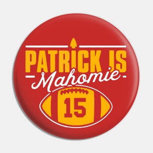 PATRICK IS MAHOMIE Pin