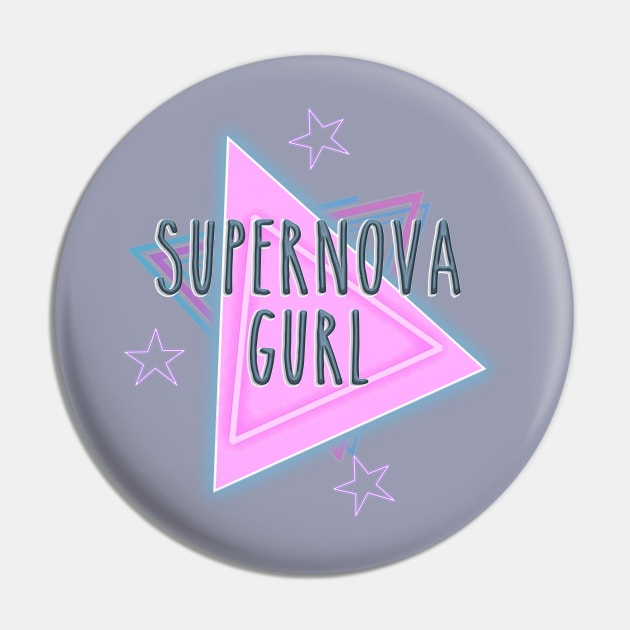 SuperNova Gurl Pin by PoddinThisTogether