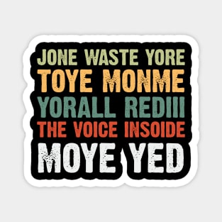 Jone waste yore toye monme Magnet