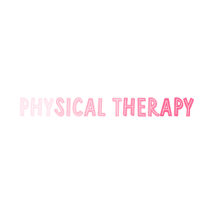 physical therapy - pink T-Shirt