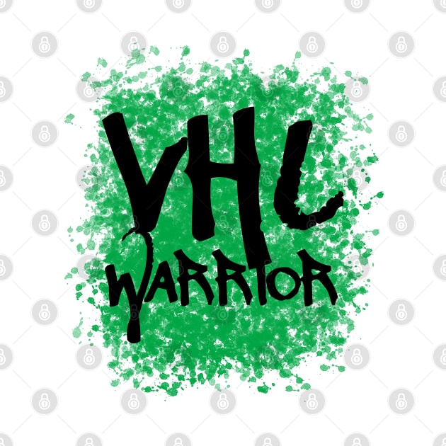 VHL Warrior - Von Hippel-Lindau Disease Design - Graffiti Style - Green by Funky Chik’n