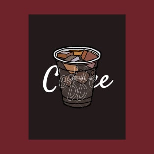 coffee is always a good idea T-Shirt