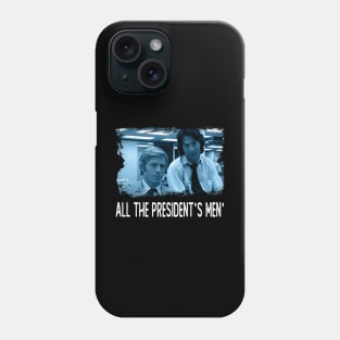 Washington Post Investigative Team Tee All the Men Phone Case