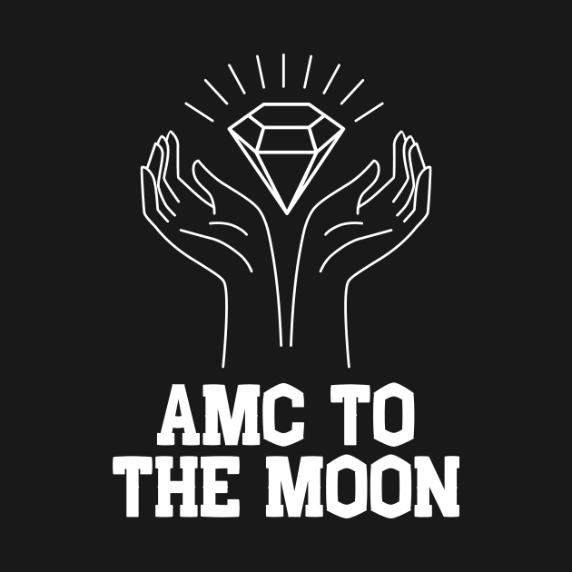 AMC to the MOON Diamond Hands by msallie11