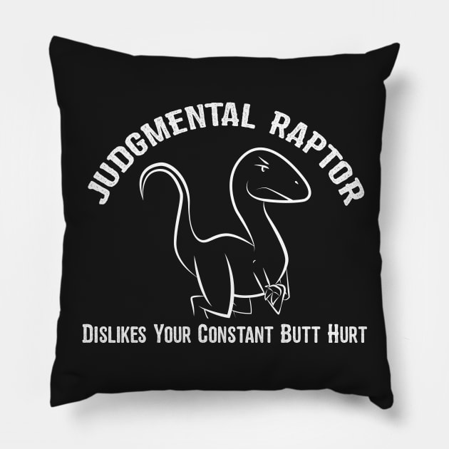 Judgmental Raptor - Butt Hurt Pillow by Ryan Bangerter Art