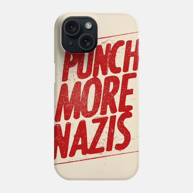 Punch more nazis Phone Case by department