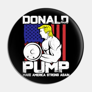 Funny Trump Donald Pump Workout Gym Fitness Pin