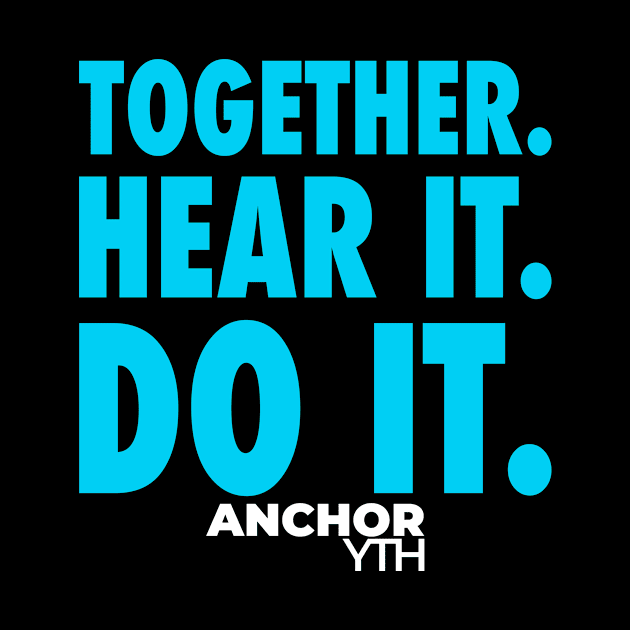 Hear It! Do It! by Anchor Church