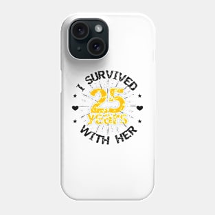 Copy of Funny 25th anniversary wedding gift for him Phone Case