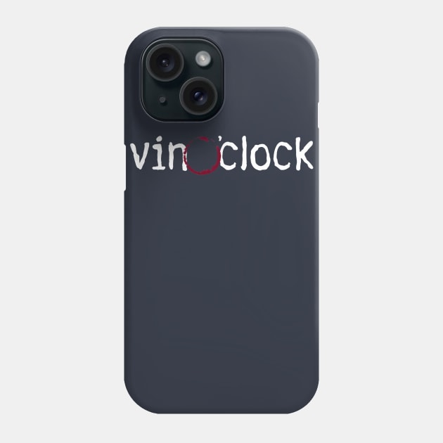 Vin o'Clock Phone Case by blueshift