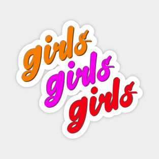 Girls Girls Girls Magnet