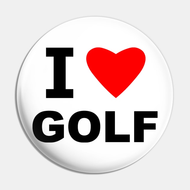 I Love Golf Pin by sweetsixty