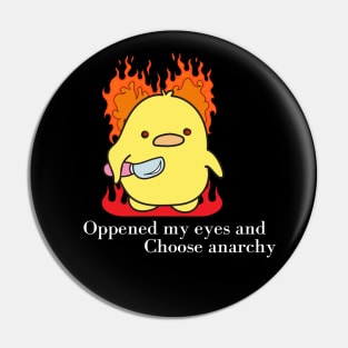Chonky duck-I Choose Anarchy Pin