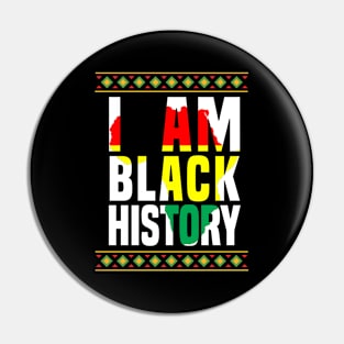 I Am Black History T-Shirt, Black History Month, African Pride, Black Pride, African American Shirt, Activist Shirt, African American Gift Pin