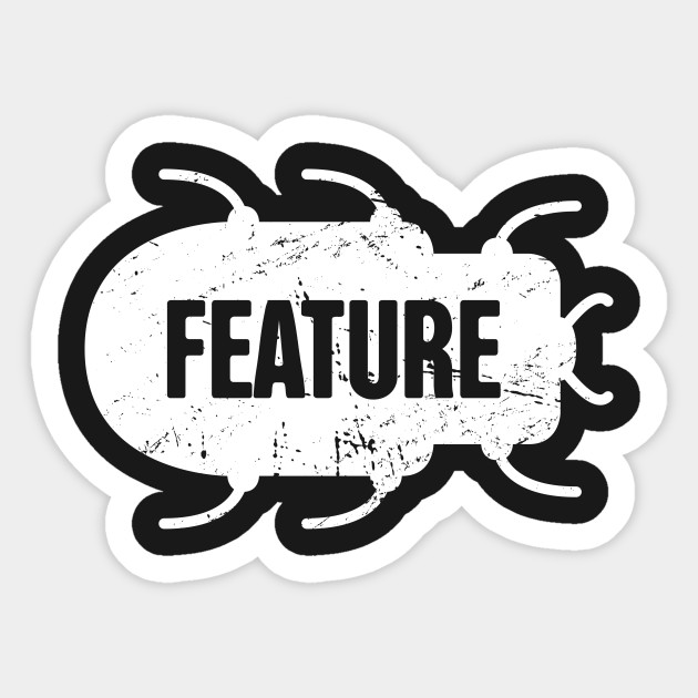 Feature Or Bug? - Funny CS Software Developer Design - Software Developer - Sticker