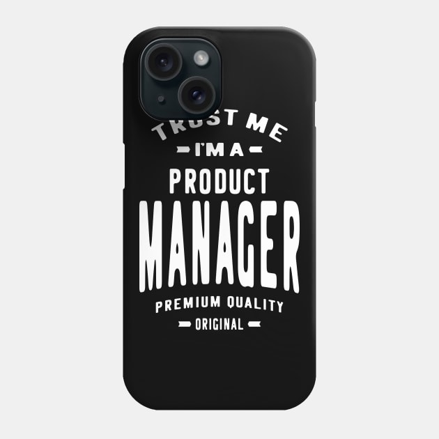 Product Manager Phone Case by cidolopez