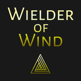 Wielder of Wind T-Shirt