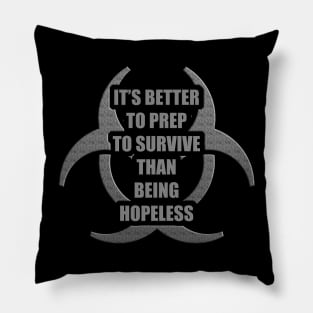 It Is Better to Prep - Prepper Pillow