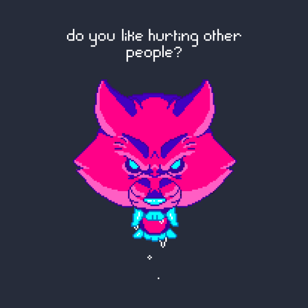 Do you like Hurting other People? by ruishi