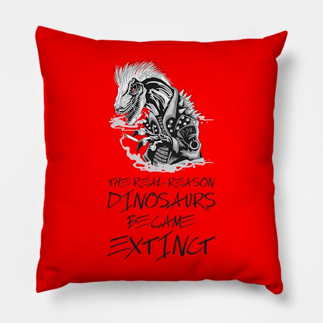 Smoking is the reason dinosaurs went extinct Pillow by Crazy Collective