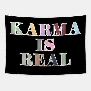 Karma Is Real Tapestry