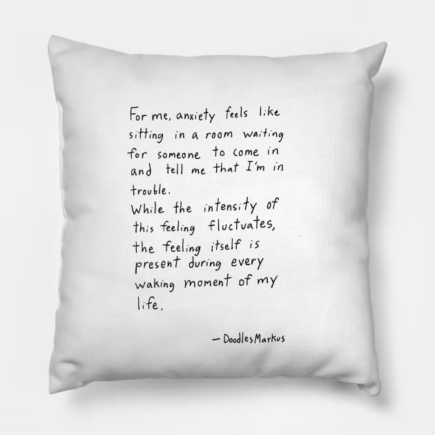 Anxiety Feels Like (transparent background) Pillow by doodlesmarkus