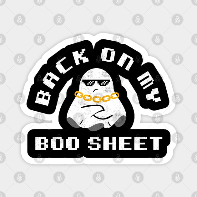 Back On My Boo Sheet Funny Halloween Magnet by Tingsy