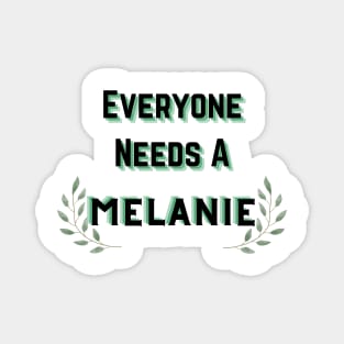 Melanie Name Design Everyone Needs A Melanie Magnet