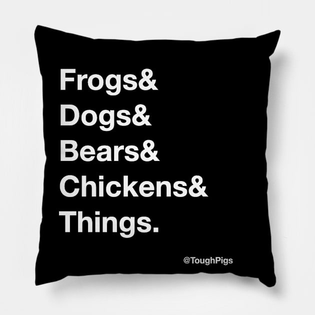 Frogs & Dogs & Bears Pillow by ToughPigs