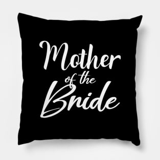 Mother of The Bride Letter Print Cute Mommy Women Funny Graphic Mothers Day Pillow