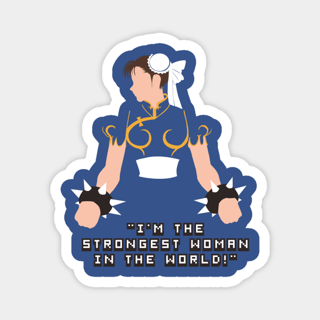 Chun li with im the strongest woman quote Magnet by ahmedelsiddig