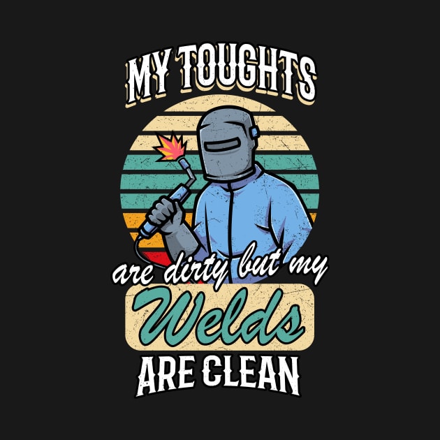 Welding Funny Saying Welder Gift by Foxxy Merch