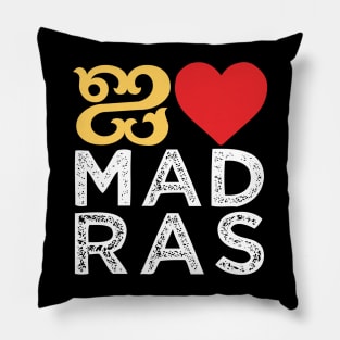 I love Madras Chennai Tamil Language Quote Pillow