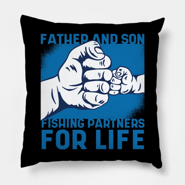 Father and son fishing partners for life Pillow by Black Phoenix Designs