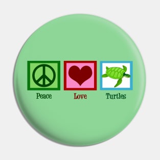 Peace Love Turtles Pin