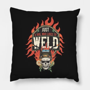 Welders skull woman sarcastic floral retro quote Just a girl who loves to weld Pillow