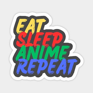 Eat, Sleep, Anime, Repeat (Mood Colors) - Pocket ver. Magnet