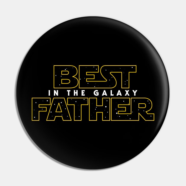 Best Father in the Galaxy v2 Pin by Olipop